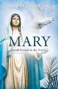 Mary: Fourth Person in the Trinity?