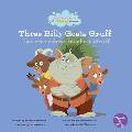 The Three Billy Goats Gruff (Las Tres Cabras Macho Y Gruff) Bilingual Eng/Spa