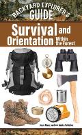 Backyard Explorer's Guide: Survival and Orientation Within the Forest
