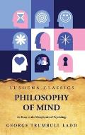 Philosophy of Mind An Essay in the Metaphysics of Psychology
