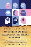 Mysteries of the Head and the Heart Explained