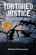 Tortured Justice, South Carolina