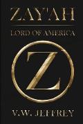 Zay'ah: Lord of America