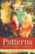 Patterns: The Mystical Journey of an Ordinary Life