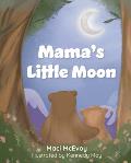 Mama's Little Moon