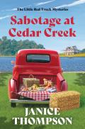 Sabotage at Cedar Creek: Red Truck Mysteries #2 Volume 2