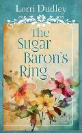 The Sugar Baron's Ring: The Leeward Islands Series
