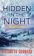Hidden in the Night: Missing in Alaska