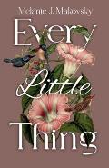 Every Little Thing: a memoir