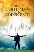 The Light Man and the Hidden Face