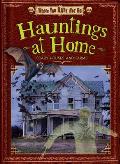 Hauntings at Home: Scary Houses and Farms