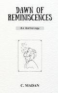 Dawn of Reminiscences: An Anthology