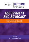 Assessment and Advocacy:: Using Project Outcome for Academic Libraries