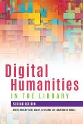 Digital Humanities in the Library, Second Edition
