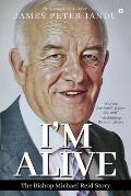 I'm Alive: The Bishop Michael Reid Story