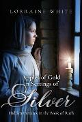 Apples of Gold in Settings of Silver: Hidden Pictures in the Book of Ruth