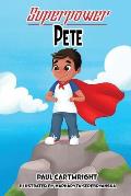 Superpower Pete