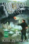 Immortal Divorce Court Volume 6: Tempus F*ck It