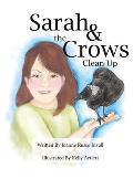 Sarah & the Crows Clean Up