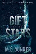 A Gift of the Stars: Book 1 of The Tales of Zren Janin