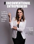 Unconventional Entrepreneur Launch a Successful Business & Live The Worklife Dream