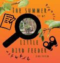 The Summer of My Little Bird Feeder