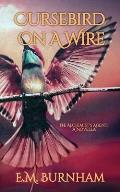 Cursebird On A Wire: The Alchemist's Agent: A Novella