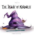 The Magic of Kindness