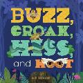 Buzz, Croak, Hiss, and Hoot