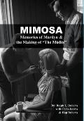 Mimosa: Memories of Marilyn & the Making of The Misfits