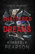 Shattered Dreams: Levi's Journey