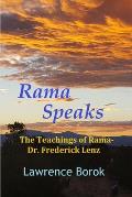 Rama Speaks: The Teachings of Rama-Dr. Frederick Lenz