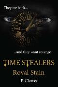 Time Stealers: Royal Stain