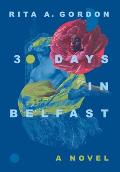 30 Days In Belfast