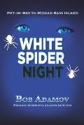 White Spider Night: An Island Mystery