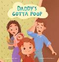 Daddy's Gotta Poop