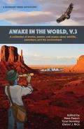 Awake in the World, Volume 3: Riverfeet Press Anthology