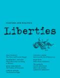 Liberties Journal of Culture and Politics: Volume 5, Issue 1