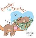Rootin' for Tootin'