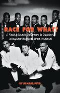 Race For What?: A White Man's Journey & Guide to Healing Racism from Within