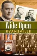 Wide Open Evansville, 2nd Edition