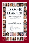 Lessons Learned: Stories from Women Leaders in STEM