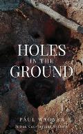 Holes in the Ground: A Dan Courtwright Mystery