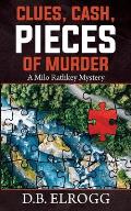 Clues, Cash, Pieces of Murder: A Milo Rathkey Mystery