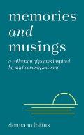 Memories and Musings: A Collection of Poems Inspired by My Heavenly Husband