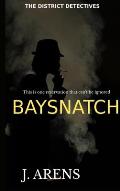 The District Detectives: Baysnatch