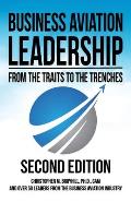 Business Aviation Leadership: From the Traits to the Trenches (2nd Edition)