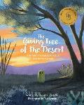 The Giving Tree of the Desert: The tale of a saguaro cactus and its nurse tree