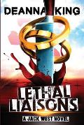 Lethal Liaisons: A Jack West Novel