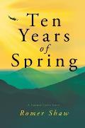 Ten Years of Spring